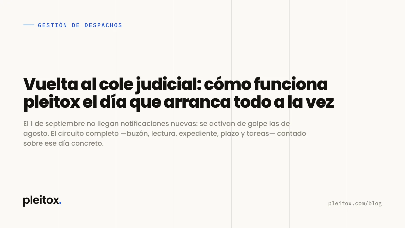 Vuelta al cole judicial: cómo funciona pleitox el día que arranca todo a la vez