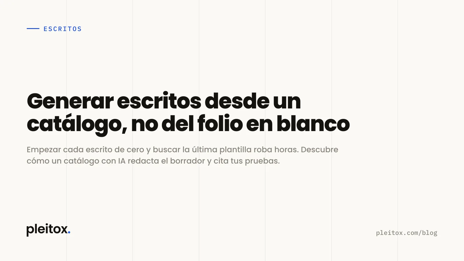 Generar escritos desde un catálogo, no del folio en blanco