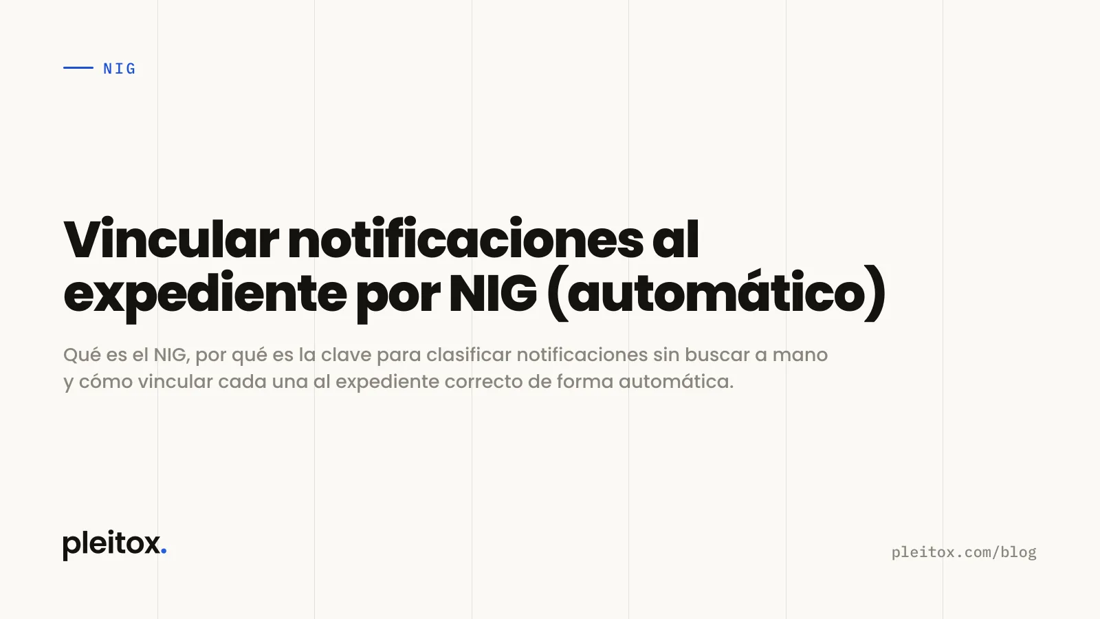Vincular notificaciones al expediente por NIG (automático)